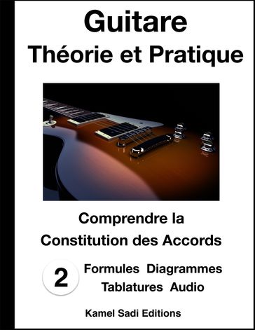 Guitare Théorie et Pratique Vol. 2 - Kamel Sadi