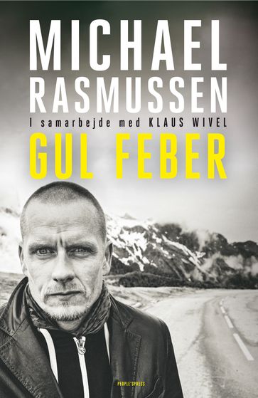 Gul feber - Klaus Wivel - Michael Rasmussen