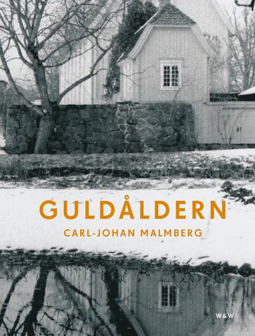 Guldaldern - Carl-Johan Malmberg