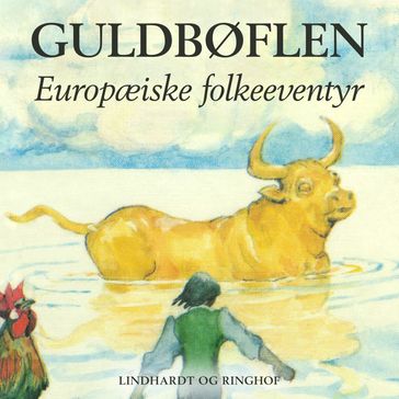 Guldbøflen. Europæiske folkeeventyr - Søren Christensen