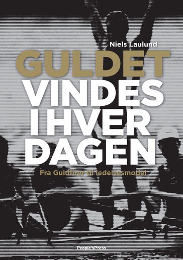 Guldet vindes i hverdagen - Niels Laulund