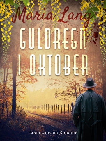 Guldregn i oktober - Maria Lang