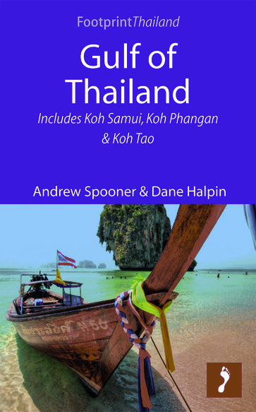 Gulf of Thailand: Includes Koh Samui, Koh Phangan & Koh Tao - Andrew Spooner - Dane Halpin