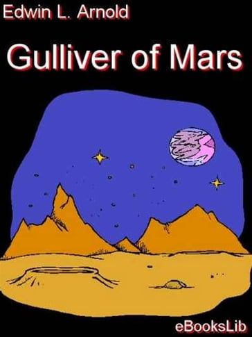 Gulliver of Mars - Edwin L. Arnold