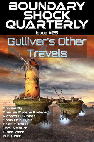 Gulliver's Other Travels - Blaze Ward - Knotted Road Press - M. E. Owen - Tami Veldura - Charles Eugene Anderson - Sonia Orin Lyris - Richard Ed. Jones - Brian Scott Pauls