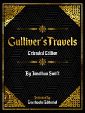 Gulliver s Travels (Extended Edition) By Jonathan Swift