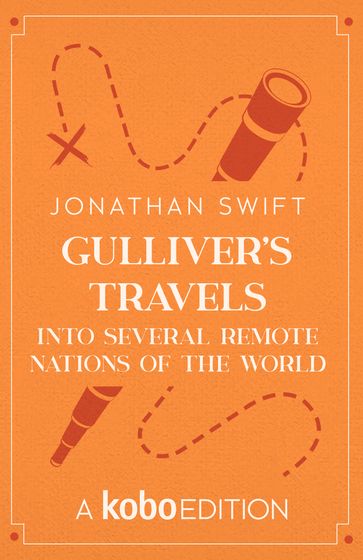 Gulliver's Travels into Several Remote Nations of the World - Jonathan Swift