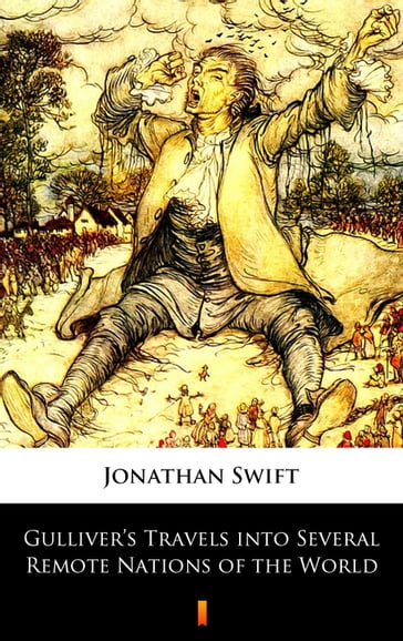 Gulliver's Travels into Several Remote Nations of the World - Jonathan Swift