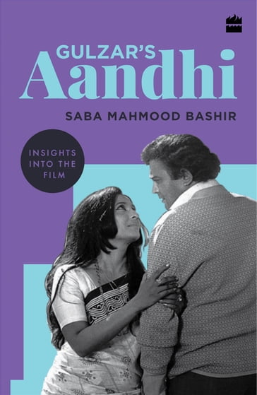 Gulzar's Aandhi - Saba Mahmood Bashir