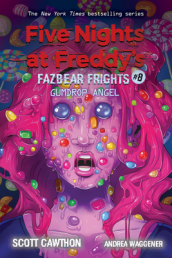Gumdrop Angel (Five Nights at Freddy s: Fazbear Frights #8)