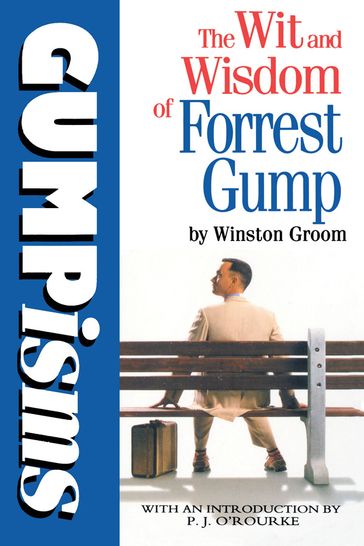 Gumpisms: The Wit & Wisdom Of Forrest Gump - Winston Groom