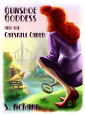Gumshoe Goddess and the Catskill Caper