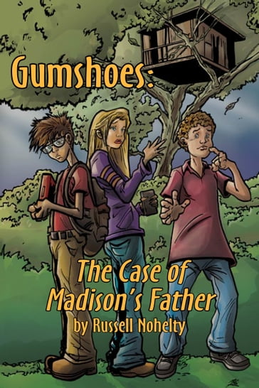 Gumshoes: The Case of Madison's Father - Russell Nohelty