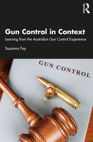Gun Control in Context - Suzanna Fay