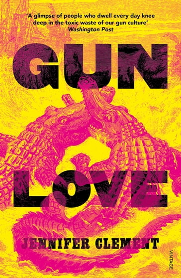 Gun Love - Jennifer Clément