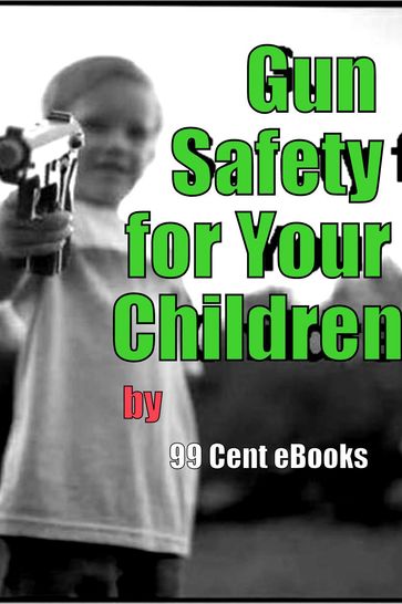 Gun Safety for Your Children - Md Manirul Hoque
