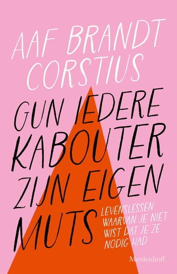 Gun iedere kabouter zijn eigen muts - Aaf Brandt Corstius