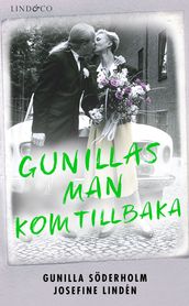 Gunillas man kom tillbaka