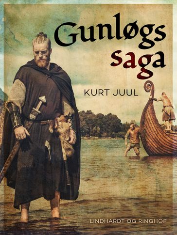 Gunløgs saga - Kurt Juul