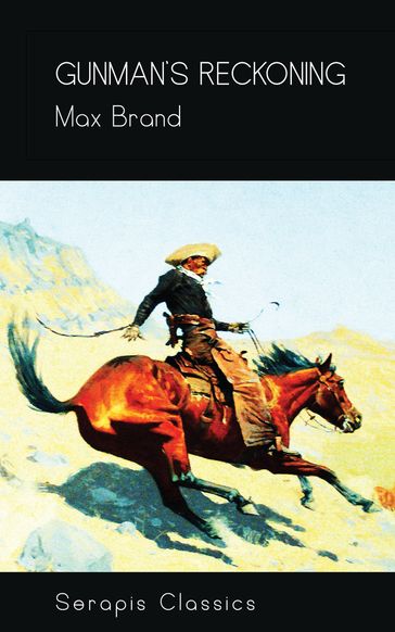 Gunman's Reckoning (Serapis Classics) - Max Brand