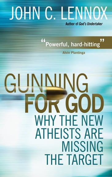 Gunning for God - Professor John C Lennox