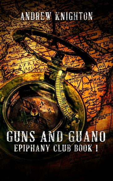 Guns and Guano - Andrew Knighton