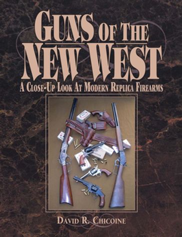 Guns of the New West - David Chicoine