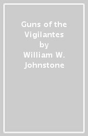 Guns of the Vigilantes