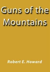 Guns of the mountains