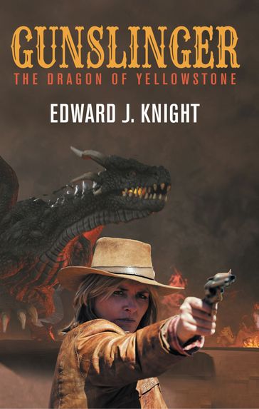 Gunslinger - Edward J. Knight - Edward Knight