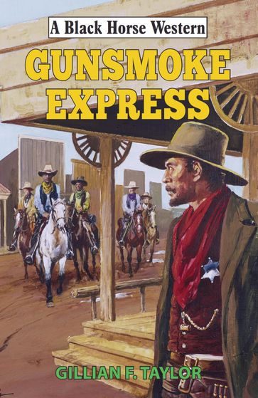 Gunsmoke Express - Gillian F Taylor