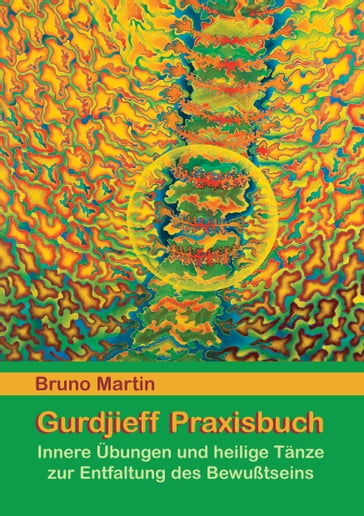 Gurdjieff Praxisbuch - Bruno Martin