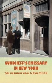 Gurdjieff s Emissary in New York