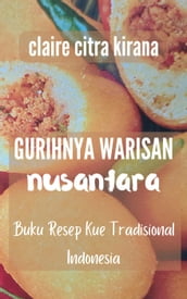 Gurihnya Warisan Nusantara: Buku Resep Kue Tradisional Indonesia