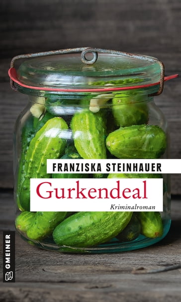 Gurkendeal - Franziska Steinhauer