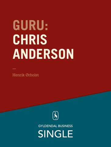 Guru: Chris Anderson - den lange hale. - Henrik Ørholst