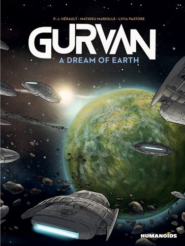 Gurvan - A Dream of Earth - P.-J. Hérault - Mathieu Mariolle