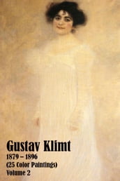 Gustav Klimt 1879  1896 (25 Color Paintings) Volume 2