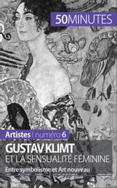 Gustav Klimt et la sensualité féminine
