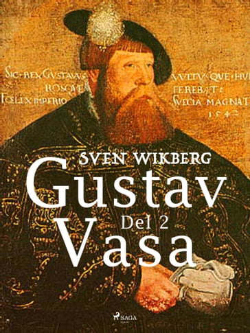 Gustav Vasa del 2 - Sven Wikberg