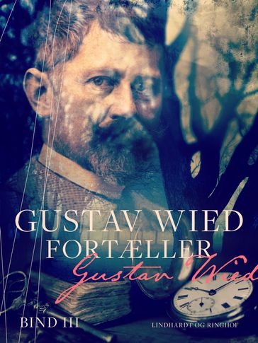 Gustav Wied fortæller (bind 3) - Gustav Wied