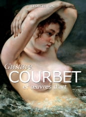 Gustave Courbet et œuvres d art