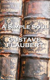 Gustave Flauberts A Simple Soul