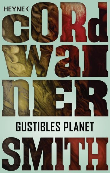 Gustibles Planet - - Cordwainer Smith