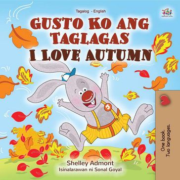 Gusto Ko ang Taglagas I Love Autumn - Shelley Admont - KidKiddos Books
