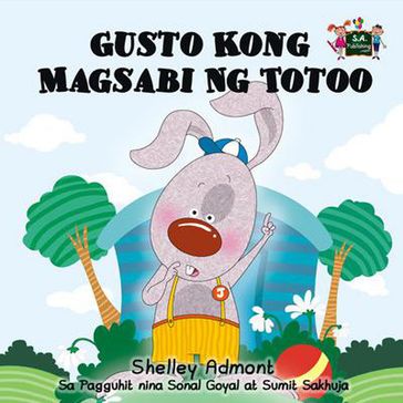 Gusto Kong Magsabi Ng Totoo - Shelley Admont - KidKiddos Books