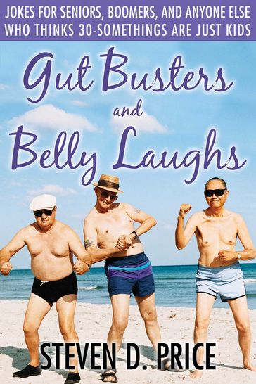 Gut Busters and Belly Laughs - Steven D. Price
