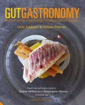 Gut Gastronomy