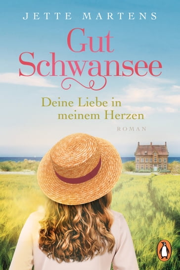 Gut Schwansee - Deine Liebe in meinem Herzen - Jette Martens