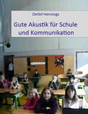 Gute Akustík für Schule und Kommunikation